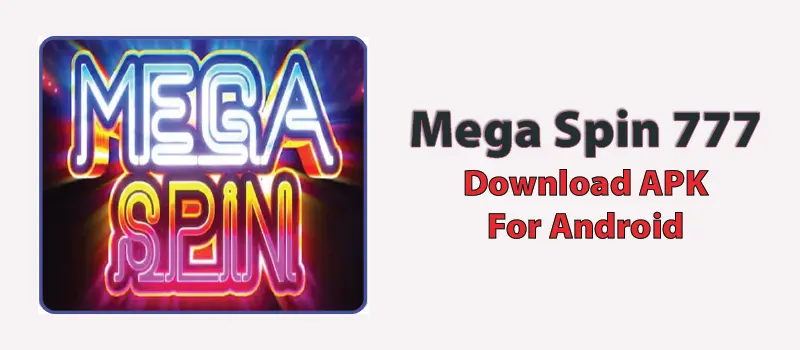 mega spin 777 download